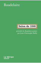 Salon de 1846 : baudelaire peintre