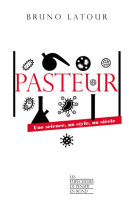 Pasteur : une science, un style, un siecle