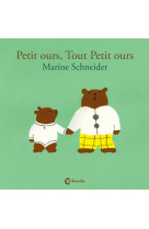 Petit ours, tout petit ours