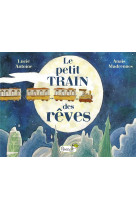 Le petit train des reves