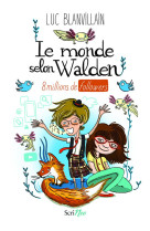 Le monde selon walden  -  8 millions de followers