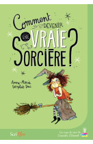 Comment devenir une vraie sorciere ?