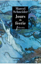 Jours de feerie : dix contes merveilleux