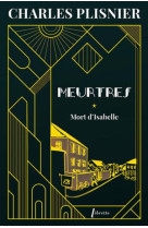 Meurtres tome 1 : mort d'isabelle