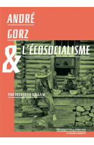 Andre gorz et l'ecosocialisme