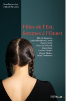 Filles de l'est, femmes a l'ouest