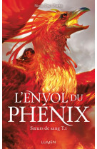 Soeurs de sang t.1 : l'envol du phenix