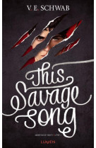 Monsters of verity t.1 : this savage song