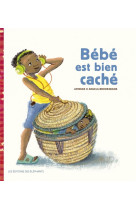 Bebe est bien cache