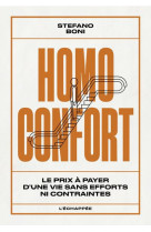 Homo confort : le prix a payer d une vie sans efforts ni contraintes