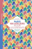 Paris  -  100 ateliers pour les enfants