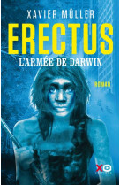 Erectus tome 2 : l'armee de darwin