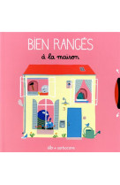 Bien ranges a la maison