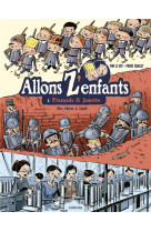 Allons z'enfants - t01 - francois #038; josette - de 1870 a 1918