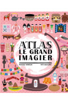 Atlas  -  le grand imagier