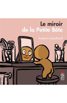 Le miroir de la petite bete