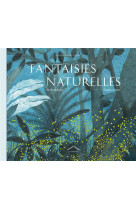 Fantaisies naturelles