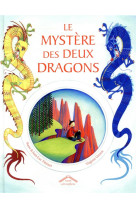 Le mystere des deux dragons