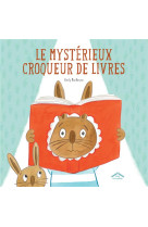 Le mysterieux croqueur de livres