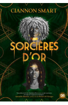 Sorcieres d'or tome 1