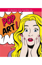 Je dessine a la maniere du pop art