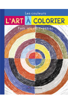 L'art a colorier pour les tout-petits : les couleurs