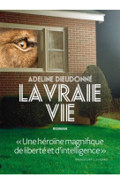 La vraie vie