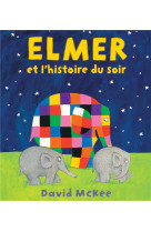 Elmer et l'histoire du soir