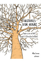 Histoires d'un arbre - depuis sa vie en foret jusqu'a la fabrication d'un fauteuil