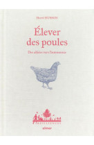 Elever des poules : des alliees vers l'autonomie