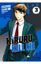 Kiruru kill me tome 3