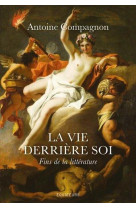 La vie derriere soi  -  fins de la litterature