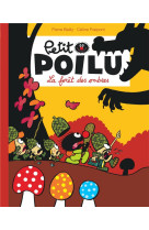 Petit poilu poche - tome 8 - la foret des ombres (reedition)