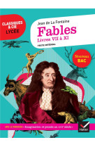 Fables, livres vii a xi  -  1re  -  parcours : imagination et pensee au xviie siecle (edition 2020)