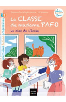 La classe de madame pafo - t06 - la classe de madame pafo -  le chat de l'ecole - cp 6/7 ans