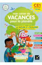 Mon cahier de vacances pour la planete  -  du ce1 au ce2