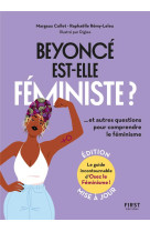 Beyonce est-elle feministe ? ...et autres questions pour comprendre le feminisme