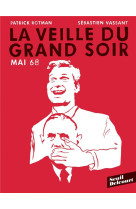 Mai 68 : la veille du grand soir