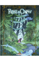 Rose and crow tome 1