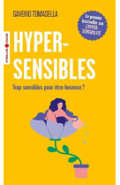 Hypersensibles : trop sensibles pour etre heureux ?