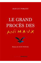 Le grand proces des animaux