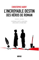 L'incroyable destin des heros de roman