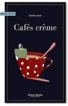 Cafes creme