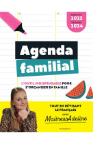 Agenda familial maitressadeline - septembre 2023 - decembre 2024 - l'outil indispensable pour s'orga