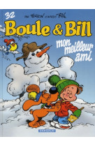 Boule #038; bill - t32 - mon meilleur ami