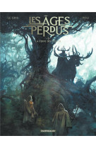 Les ages perdus - tome 2 - la terre des meutes