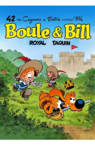 Boule #038; bill - tome 42 - royal taquin