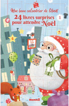 Mon beau calendrier de l'avent  -  24 livres surprises pour attendre noel