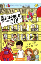 Bienvenue au 50 ! tome 4 : le garcon venu de loin