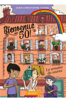 Bienvenue au 50 ! tome 5 : la semaine du sourire